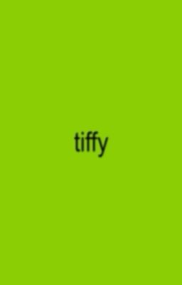 tiffy