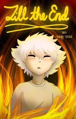 Till the End (being rewritten)