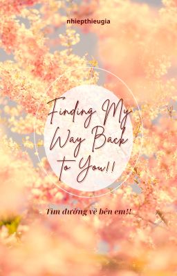 Tìm đường về bên em!!
