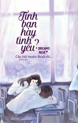 Tình Bạn Hay Tình Yêu? (Truyện ngắn)