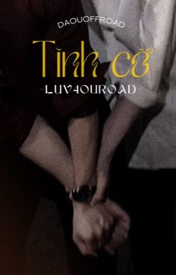 Tình cờ - DaouOffroad