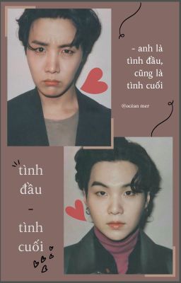 Tình đầu và Tình cuối