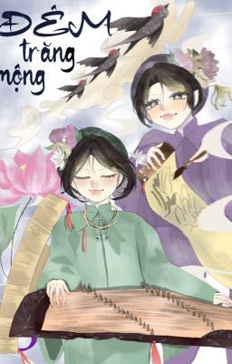 [Tình gái] [Tự viết] Đêm trăng mộng