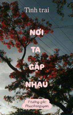 Tình trai - Nơi ta gặp nhau