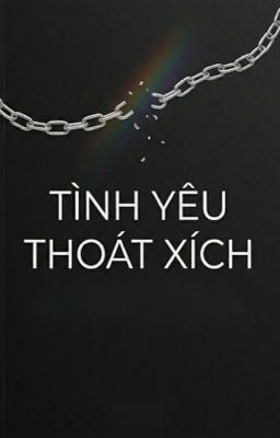 Tình Yêu Thoát Xích