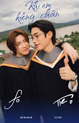 [ TLEFIRSTONE | BL ] KHI EM KIỄNG CHÂN 