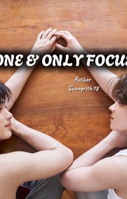 [ TLEFIRSTONE] ONE & ONLY FOCUS - TIÊU CỰ DUY NHẤT