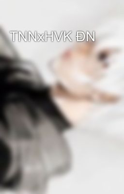TNNxHVK ĐN