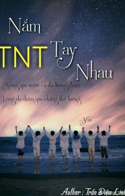 [ TNT ] Nắm Tay Nhau