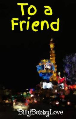 To a Friend
