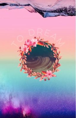 To Dream