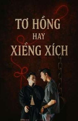 Tơ hồng hay xiềng xích!? [ HieuAn]