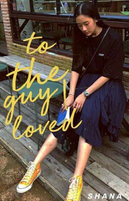 To The Guy I Loved