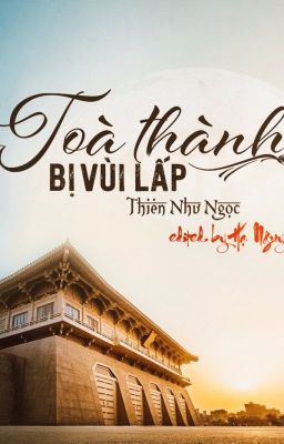 Tòa thành bị vùi lấp - Thiên Như Ngọc