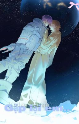 [todae] Gặp Lại Em