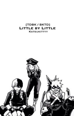 「TodoBaku/BakuTodo」Little by Little...