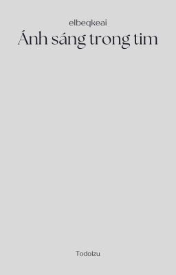 TodoDeku | Ánh sáng trong tim