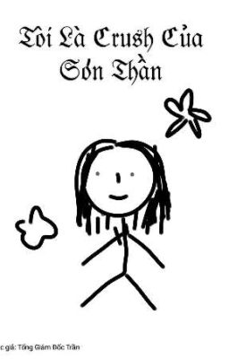 Tôi Là Crush Của Sơn Thần