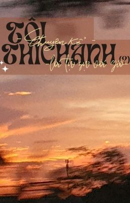 Tôi thích anh? - lời tự sự với gió