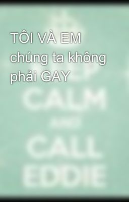 TÔI VÀ EM chúng ta không phải GAY