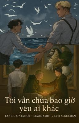 Tôi vẫn chưa bao giờ yêu ai khác!