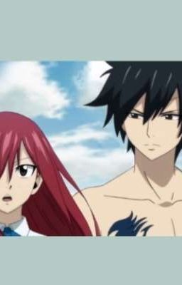 Tôi Yêu Chị ! [  Gray × Erza ] _ #Lie ( FAIRY TAIL )