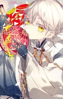 [Touken Ranbu] Honmaru dưỡng thành nhật ký