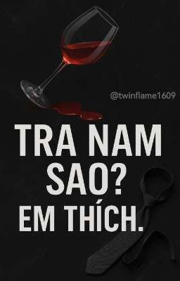 Tra Nam sao? Em thích.