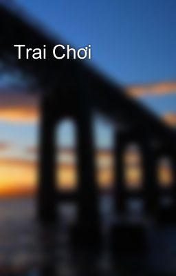 Trai Chơi