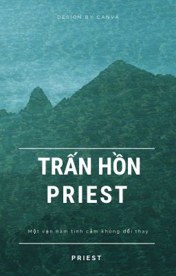 Trấn Hồn - Priest [Hoàn]