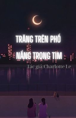 Trăng Trên Phố, Nắng Trong Tim