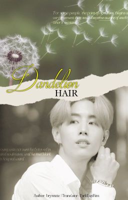 [Trans-fic][MarkJin] Dandelion Hair