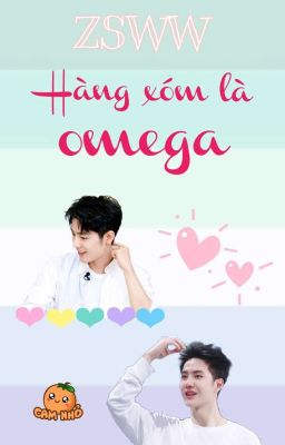 [Trans] Hàng Xóm Là Omega (Hoàn)