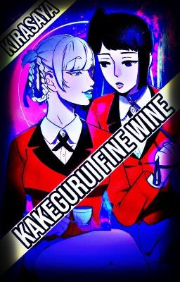 [Trans] Hương Rượu [Kirari x Sayaka] - Kakegurui Oneshots