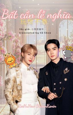 [TRANSFIC] ZeeNuNew | Bất Cần Lễ Nghĩa 