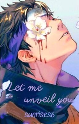 | Translated | ShisuiSaku || Let me unveil you