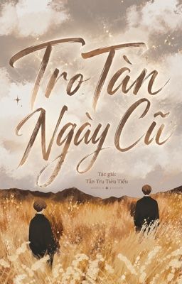 Tro Tàn Ngày Cũ