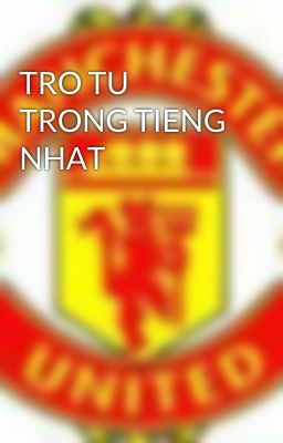 TRO TU TRONG TIENG NHAT