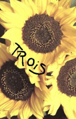 Trois