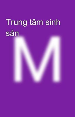 Trung tâm sinh sản