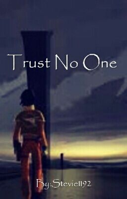 Trust No One