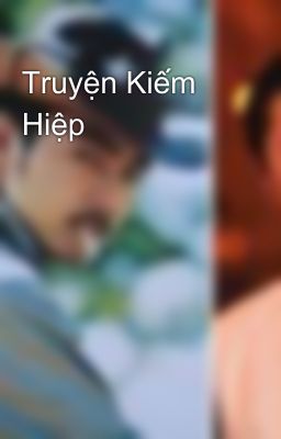 Truyện Kiếm Hiệp