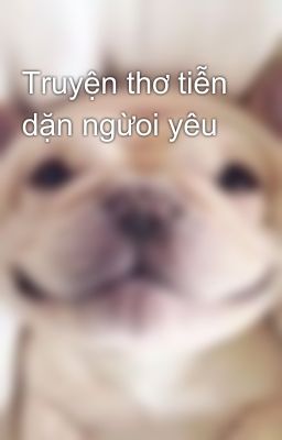 Truyện thơ tiễn dặn ngừoi yêu