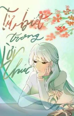 TỪ BIỆT TRONG LỜI CHÚC 