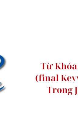 Từ khóa final trong Java | Ý nghĩa và cách sử dụng hiệu quả