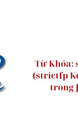Từ Khóa strictfp (strictfp Keyword) trong Java