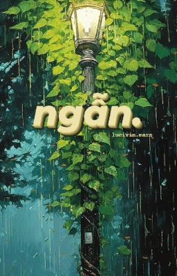 ( Tự Sự ) Ngẫn