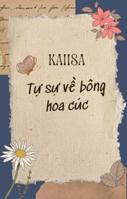 Tự sự về bông hoa cúc (Kaiisa)