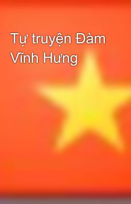 Tự truyện Đàm Vĩnh Hưng