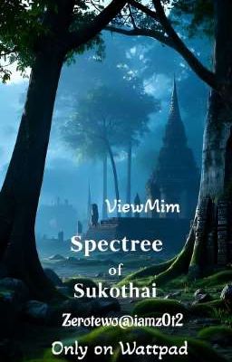 [Tự Viết].[FanFic].[ViewMim] Spectre of Sukhothai 